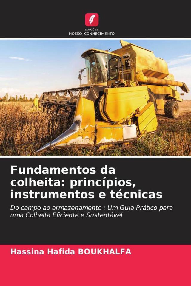 Fundamentos da colheita: princípios, instrumentos e técnicas
