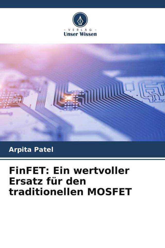 FinFET: Ein wertvoller Ersatz für den traditionellen MOSFET