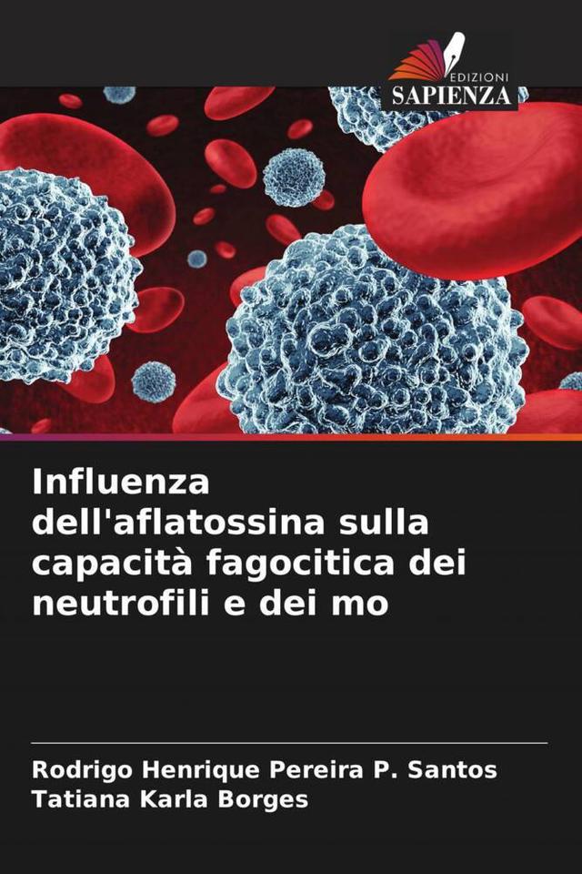 Influenza dell'aflatossina sulla capacità fagocitica dei neutrofili e dei mo
