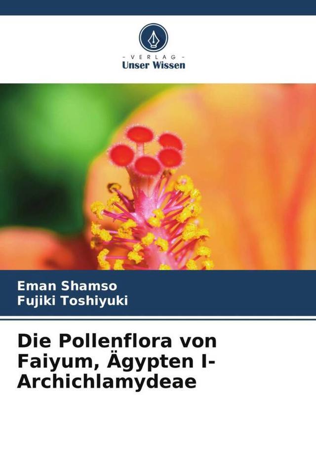 Die Pollenflora von Faiyum, Ägypten I- Archichlamydeae