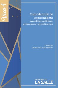 Coproducción de conocimiento en políticas públicas, gobernanza y globalización Colección Voces  