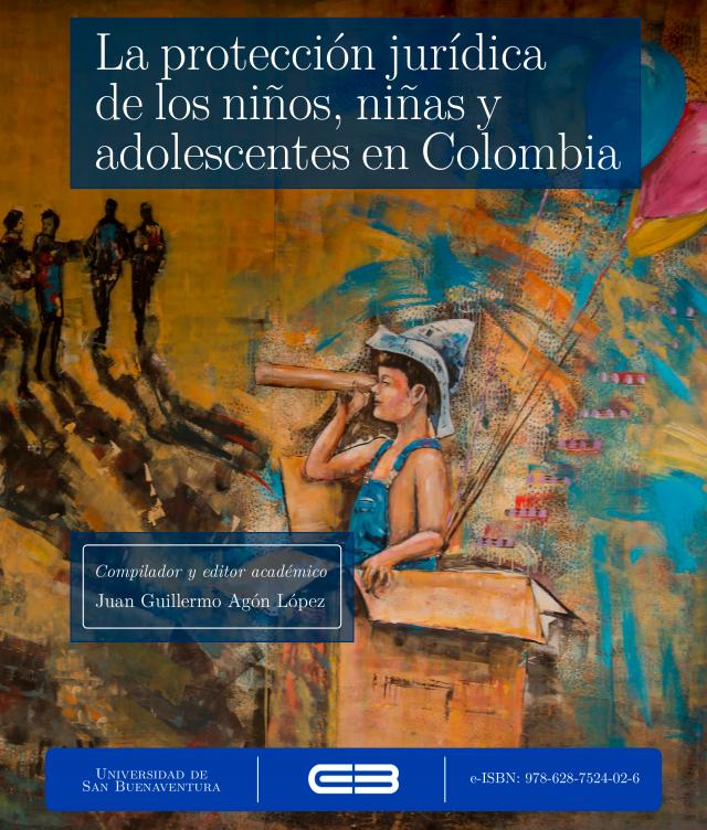 La protección jurídica de los niños, niñas y adolescentes en Colombia