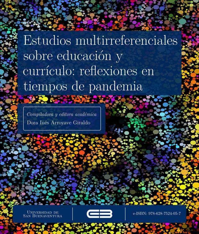 Estudios multirreferenciales sobre educación y currículo: reflexiones en tiempos de pandemia
