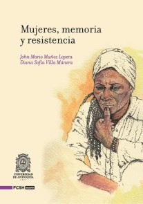 Mujeres, memoria y resistencia Ensayo  