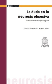 La duda en la neurosis obsesiva. Cuadernos  