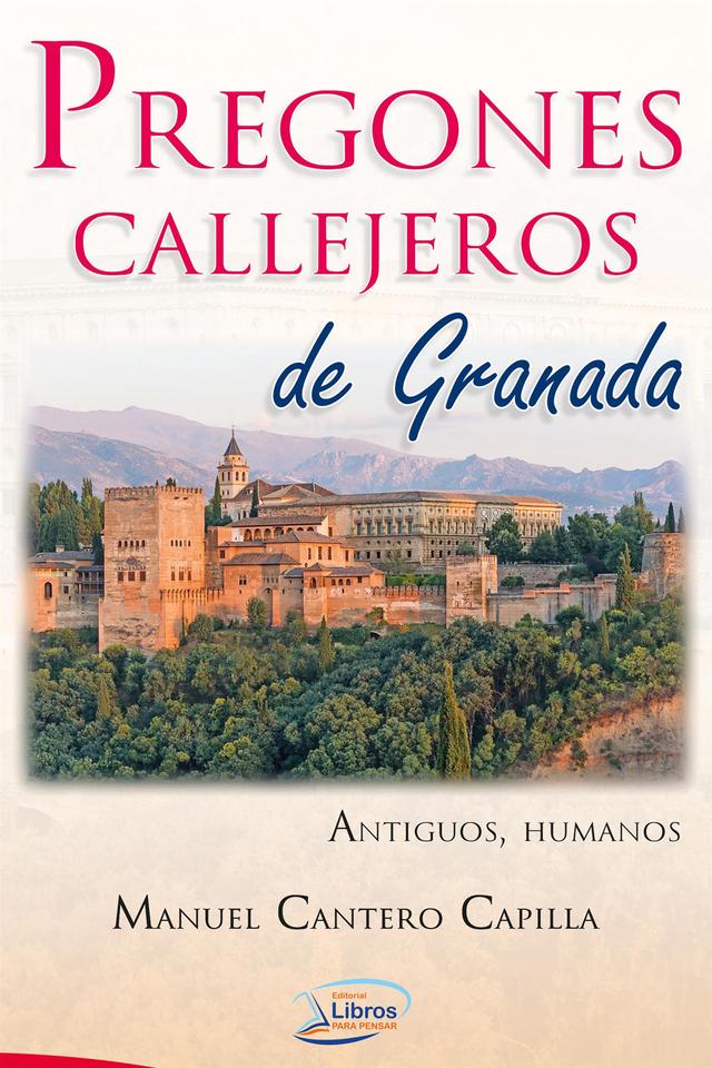 Pregones callejeros de Granada. Antiguos, Humanos