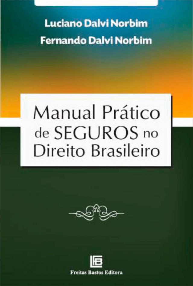 Manual Prático de Seguros no Direito Brasileiro