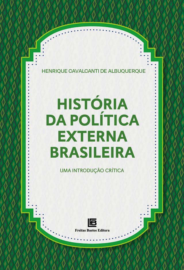 História da Política Externa Brasileira