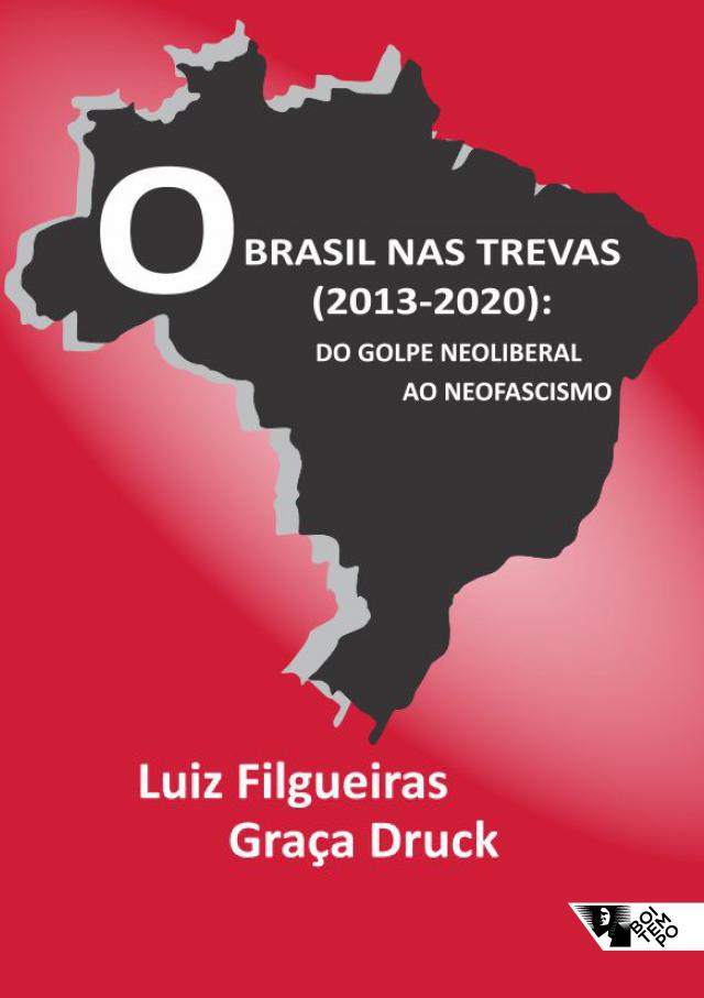 O Brasil nas trevas (2013-2020)