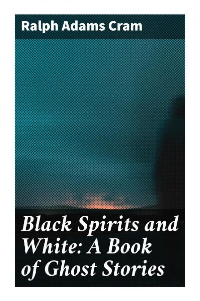 Black Spirits and White: A Book of Ghost Stories