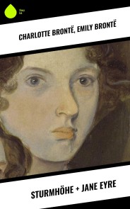 Sturmhöhe + Jane Eyre
