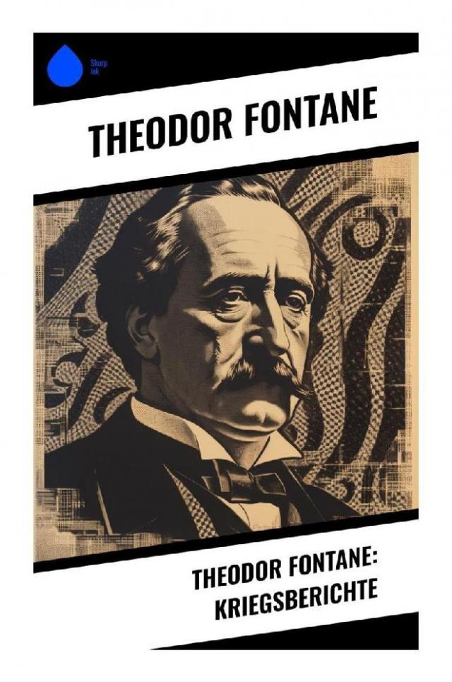 Theodor Fontane: Kriegsberichte