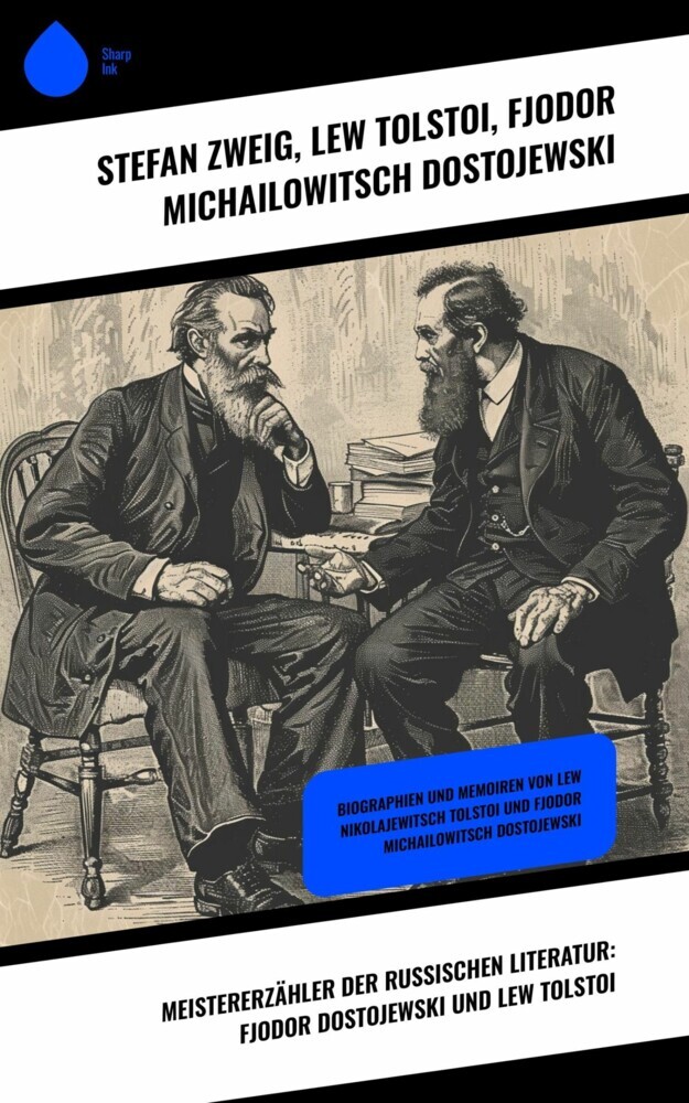 Meistererzähler der russischen Literatur: Fjodor Dostojewski und Lew Tolstoi