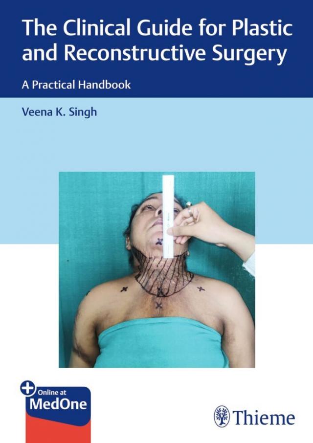 The Clinical Guide for Plastic and Reconstructive Surgery