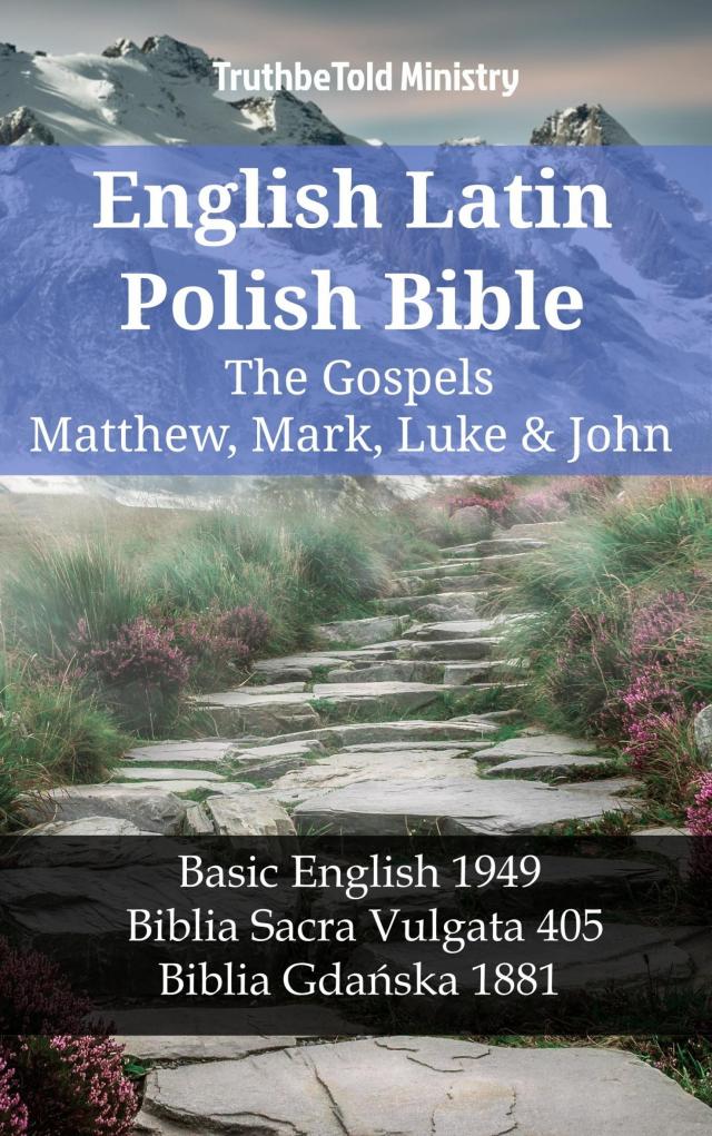 English Latin Polish Bible - The Gospels - Matthew, Mark, Luke & John