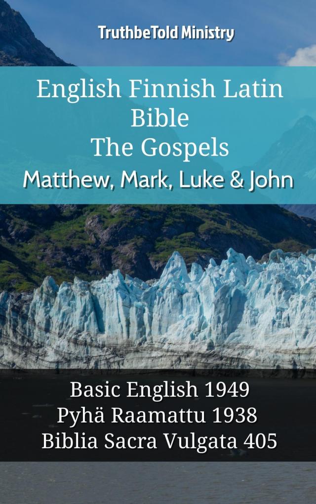 English Finnish Latin Bible - The Gospels - Matthew, Mark, Luke & John