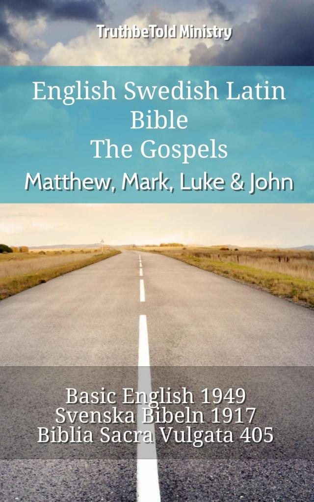 English Swedish Latin Bible - The Gospels - Matthew, Mark, Luke & John