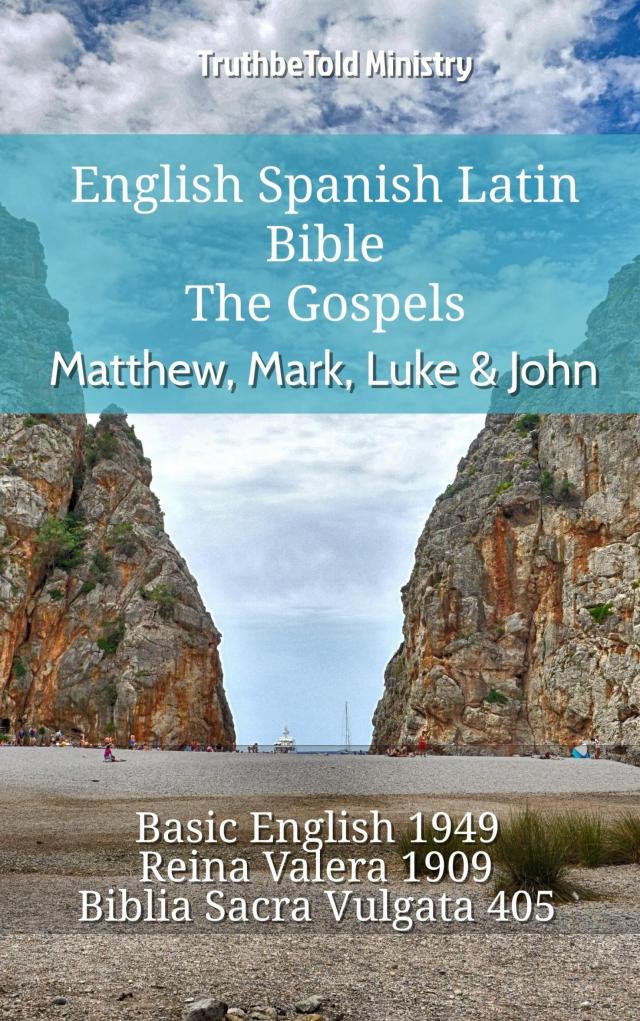English Spanish Latin Bible - The Gospels - Matthew, Mark, Luke & John