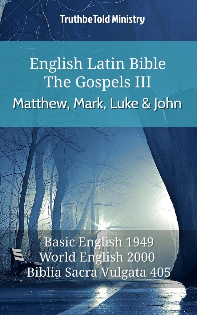 English Latin Bible - The Gospels III - Matthew, Mark, Luke and John