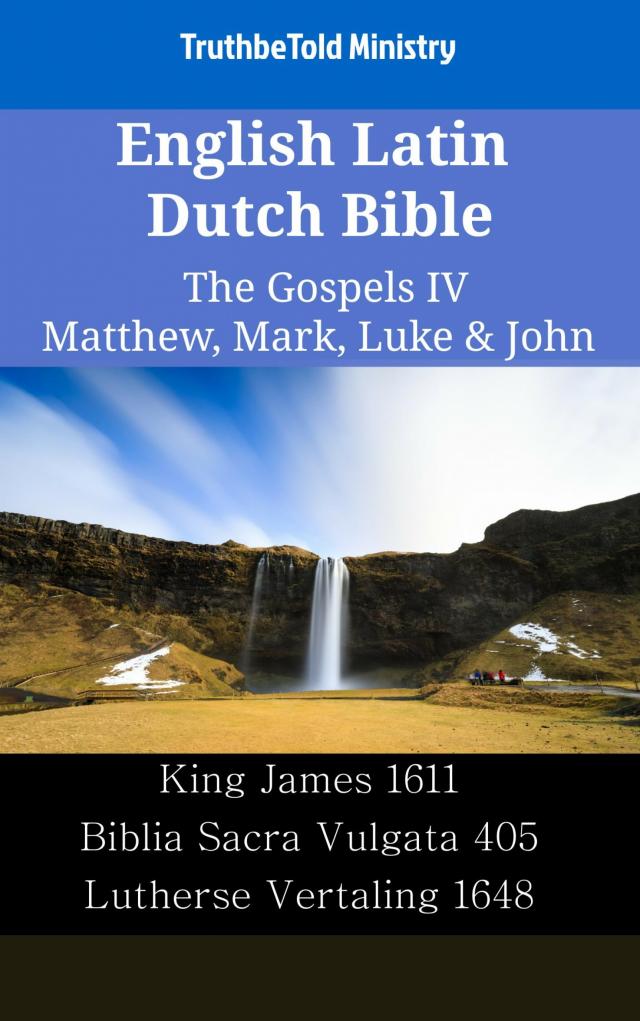 English Latin Dutch Bible - The Gospels IV - Matthew, Mark, Luke & John