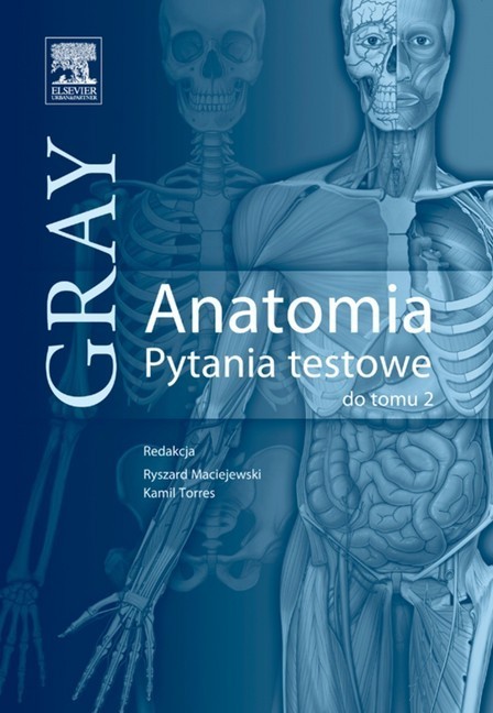 Anatomia Gray. Pytania testowe. Tom 2