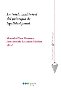 La tutela multinivel del principio de legalidad penal Derecho Penal y Criminología  