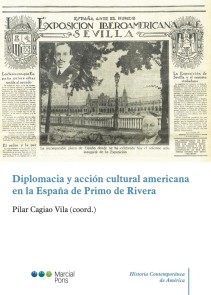 Diplomacia y acción cultural americana en la España de Primo de Rivera Historia Contemporánea de América  