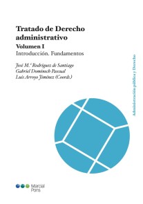 Tratado de derecho administrativo Administración Pública y Derecho  