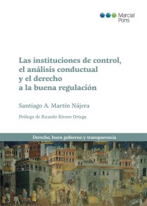 Las instituciones de control, el análisis conductual y el derecho a la buena regulación Derecho, buen gobierno y transparencia  