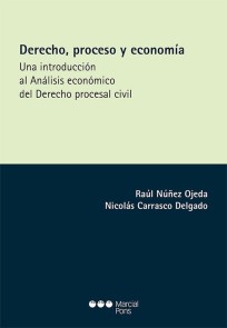 Derecho, proceso y economía Monografías jurídicas  
