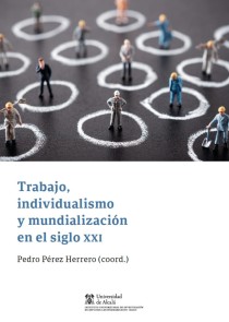 Trabajo, individualismo y mundialización en el siglo XXI Instituto de Estudios Latinoamericanos  