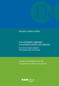 Las variedades vegetales y el estatuto jurídico del obtentor Monografías jurídicas  