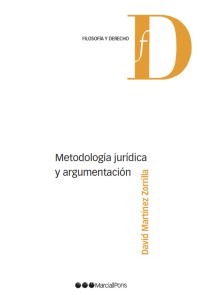 Metodología jurídica y argumentación Filosofía y Derecho  