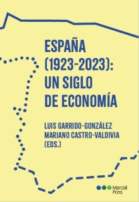 España (1923-2023): un siglo de economía Varios  
