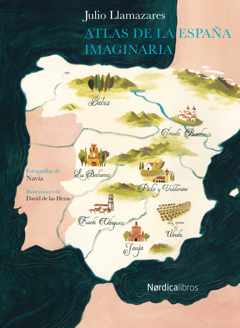 Atlas de la España imaginaria Ilustrados  