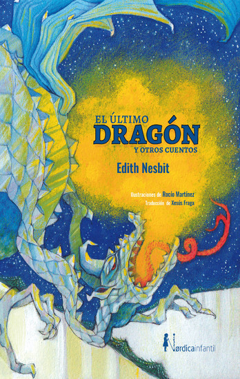 El último dragón y otros cuentos Nórdica Infantil  