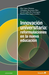 Innovación universitaria: reformulaciones en la nueva educación Universidad  