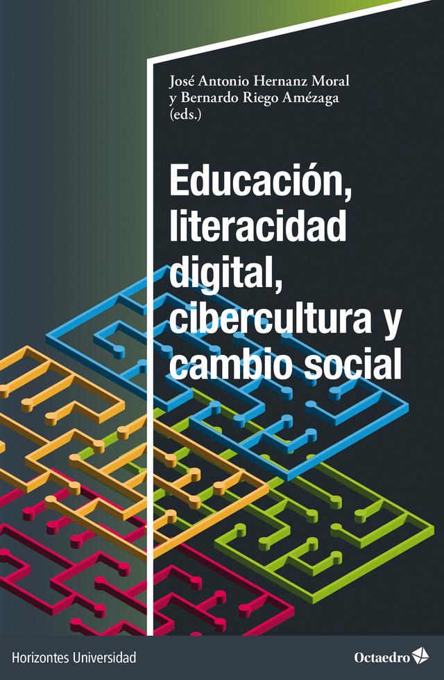 Educación, literacidad digital, cibercultura y cambio social