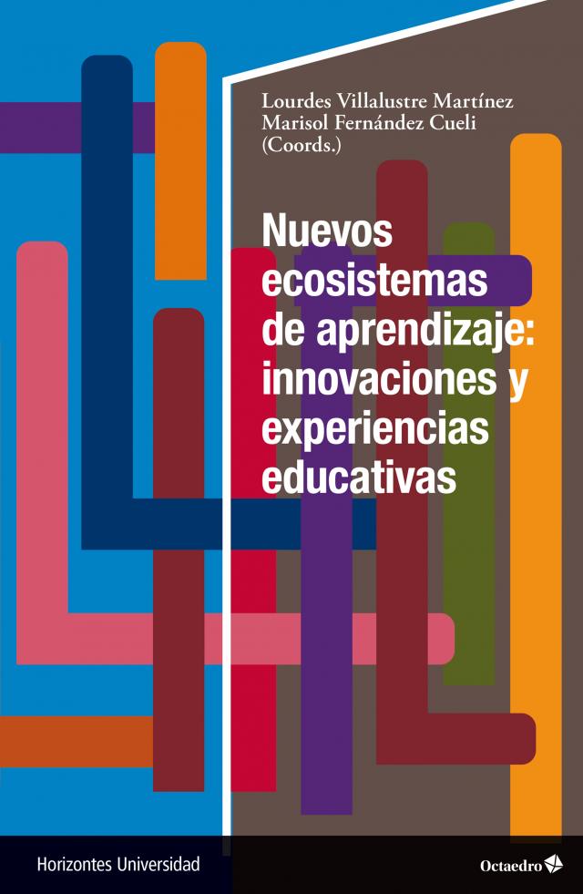 Nuevos ecosistemas de aprendizaje: innovaciones y experiencias educativas