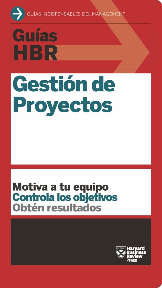Guía HBR: Gestión de proyectos Guías HBR  