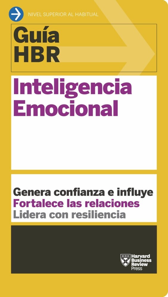 Guía HBR: Inteligencia emocional Guías HBR  