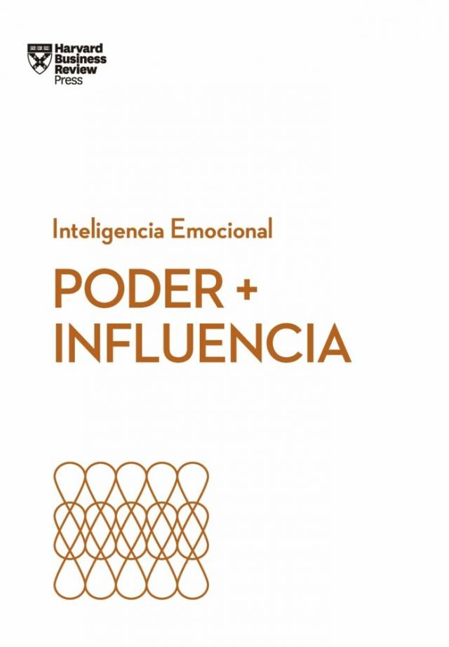 Poder + Influencia Serie Inteligencia Emocional HBR  
