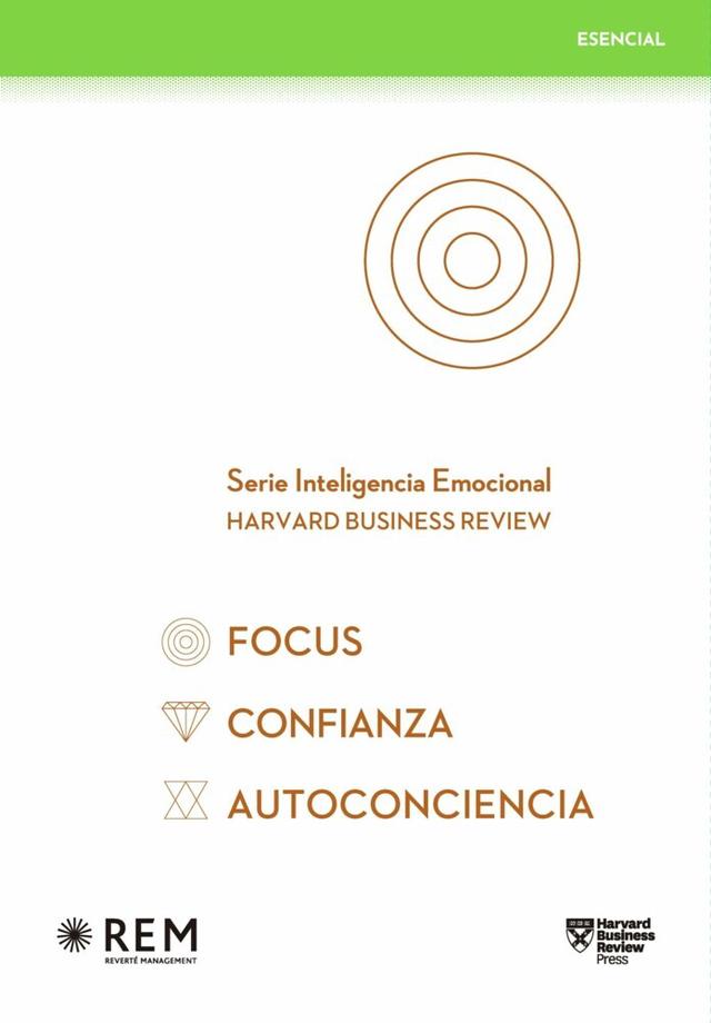 Estuche Esencial I.E. (Focus, Confianza y Autoconciencia) Serie Inteligencia Emocional HBR  