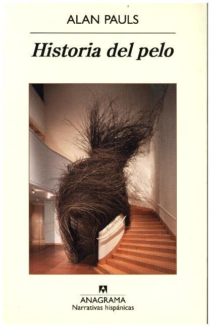 Historia del pelo. Geschichte der Haare
