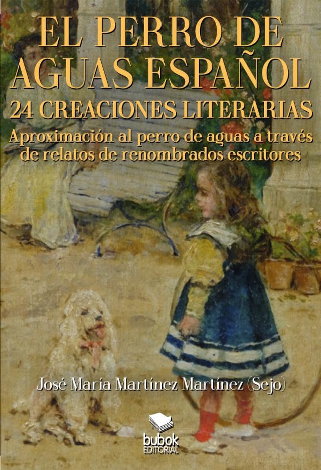 El perro de aguas español - 24 creaciones literarias