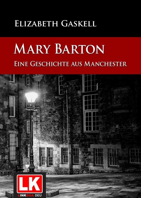 Mary Barton - Eine Geschichte aus Manchester