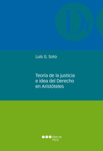 Teoría de la justicia e idea del Derecho en Aristóteles Monografías jurídicas  