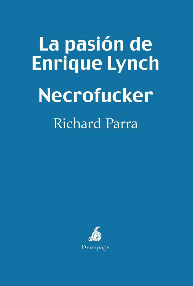 La pasión de Enrique Lynch - Necrofucker