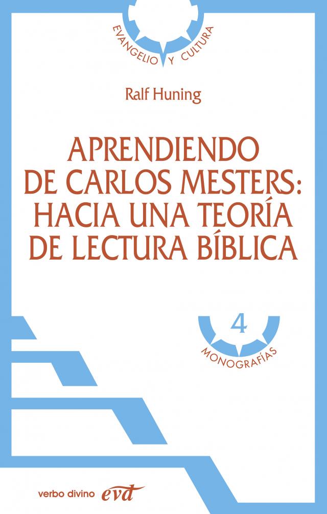 Aprendiendo de Carlos Mesters: hacia una teoría de lectura bíblica