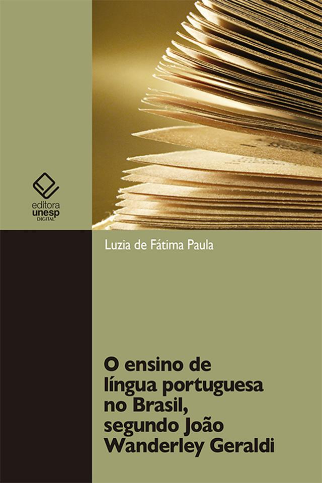 O ensino de língua portuguesa no Brasil, segundo João Wanderley Geraldi